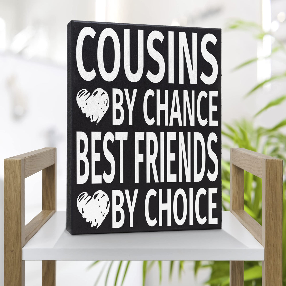 JennyGems Cousins By Chance Best Friends By Choice Wooden Sign, Shelf Decor and Wall Hanging, Gift for Cousins, Made in USA