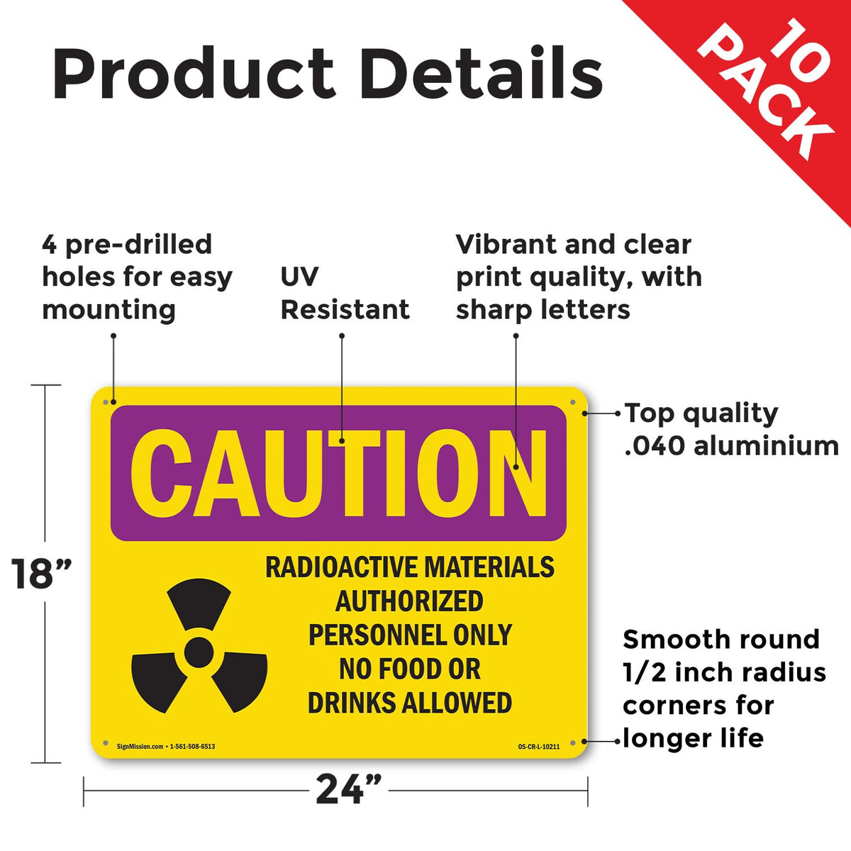 Radioactive Materials Authorized With Symbol OSHA Caution Radiation Aluminum Sign 24 Inch x 18 Inch - 10 Pack